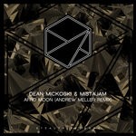 cover: Dean Mickoski|Mistajam - Afro Moon (Andrew Meller Remix)