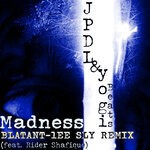 cover: Jpdl|Rider Shafique - Madness (Blatant-Lee Sly Remix)