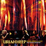 cover: Uriah Heep - Future Echoes Of The Past: The Legend Continues