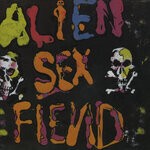 cover: Alien Sex Fiend - The First Compact Disc (Explicit)