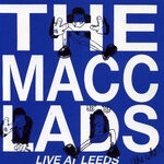 cover: The Macc Lads - Live At Leeds (The Who?) (Explicit)