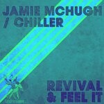 cover: Chiller|Jamie Mchugh - Revival & Feel It