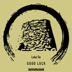 cover: Luka Tia - Good Luck