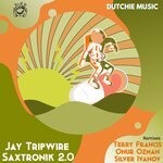 cover: Jay Tripwire - Saxtronik 2021 (Remixes)