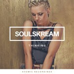 cover: Soulskream - Thinking