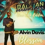 cover: Alvin Davis|Dan-tan Productions - Blossom (Love Lock Riddim)