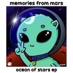 cover: Memories From Mars - Ocean Of Stars EP