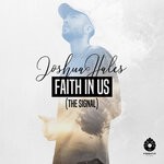 cover: Joshua Hales|Zebra Forest - Faith In Us (The Signal)