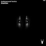 cover: Underground Tacticz - Station