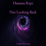 cover: Hammu Rapi - Not Looking Back