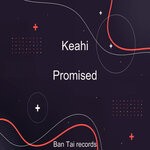 cover: Keahi - Promised