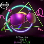 cover: Deakaluka - 1991/Rave Man