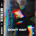 cover: Straaw - Don't Wait