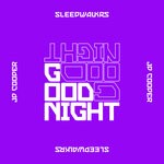 cover: Sleepwalkrs|Jp Cooper - Goodnight