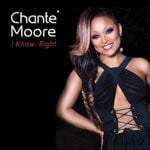 cover: Chante Moore - I Know, Right