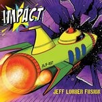 cover: Jeff Lorber Fusion - Impact