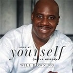 cover: Will Downing - Look At Yourself (In The Mirror)