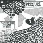 cover: Prequel - Don't Let Me Be The Last To Know