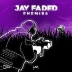 cover: Jay Faded - Enemies