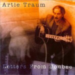 cover: Artie Traum - Letters From Joubee