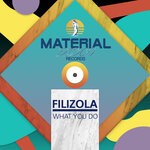 cover: Filizola - What You Do (Original Mix)