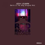 cover: Josh Leunan - Berlin Is The Way (Original Mix)