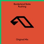 cover: Borderland State - Rushing