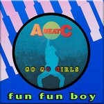 cover: Go Go Girls - Fun Fun Boy