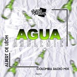 cover: Albert De Leon - Agua Ardiente (Colombia Radio Mix)