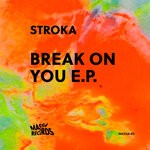 cover: Stroka - Break On You EP