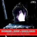 cover: Dj Cap|Dj Gollum|Marcel Galos - Creatures Of The Night