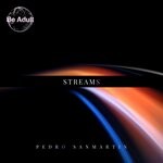 cover: Pedro Sanmartin - Streams