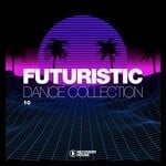 cover: Various - Futuristic Dance Collection Vol 10