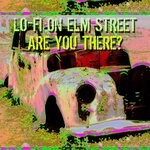 cover: Lo-fi On Elm Street - Are You There?