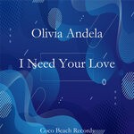 cover: Olivia Andela - I Need Your Love