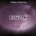 cover: Fabian Palacios - Astral