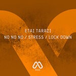 cover: Etai Tarazi - No No No/Stress/Lock Down