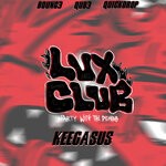 cover: Quickdrop|B0unc3|Keegasus|Qub3 - Lux Club (Party With The Demons)