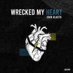 cover: Joan Alasta - Wrecked My Heart