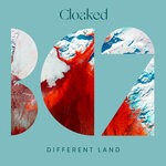 cover: Cloaked - Different Land