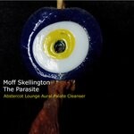 cover: Moff Skellington|The Parasite - Abstercot Lounge Aural Palate Cleanser