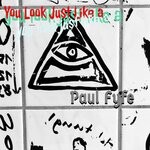 cover: Paul Fyfe - You Look Just Like A