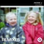 cover: Pierre J - Children (Remixes)