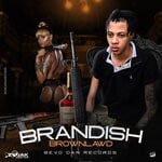 cover: Brown Lawd - Brandish