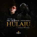 cover: Teia|Lil Marlin|David Myrla - Hulaju (Prod. Hever Jara & Myrla)