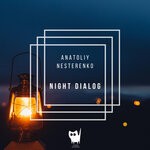 cover: Anatoliy Nesterenko - Night Dialog