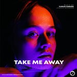 cover: Florian Cassiede - Take Me Away (Original Mix)