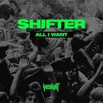 cover: Shifter - All I Want