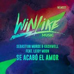 cover: Kashwell|Leidy Moon|Sebastian Murox - Se Acabo El Amor