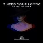 cover: Topsy Crettz - I Need Your Lovin' (Remake)